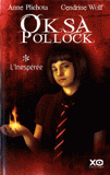 Oksa Pollock Tome 1
L'inespérée
