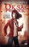 Oksa Pollock Tome 5
Le règne des félons