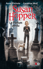 Susan Hopper Tome 1
Le Parfum perdu