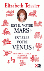 Est-il votre Mars ? Est-elle votre Vénus ?. Petit traité ludique de l'amour et de l'amitié