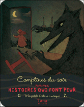 Petites histoires qui font peur. Comptines du soir