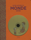 Petites histoires du monde entier
avec 1 CD audio