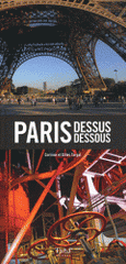 Paris. Dessus dessous