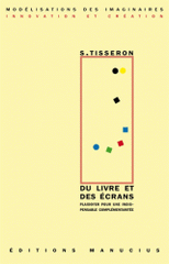 Du livre et des écrans. Plaidoyer pour une indispensable complémentarité