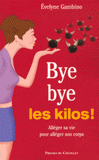 Bye bye les kilos !