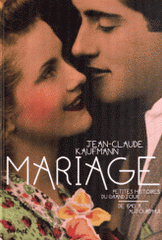 Mariage. Petites histoires du grand jour, de 1940 à aujourd'hui