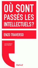 Où sont passés les intellectuels ?