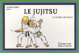 Le jujitsu en bandes dessinées. Volume 2, Ceintures verte, bleue et marron