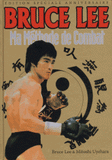 Bruce Lee. Ma méthode de combat, édition spéciale souvenir 1973-2013