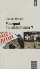 Pourquoi l'antisémitisme ?
