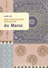 Dictionnaire insolite du Maroc