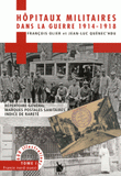 Hôpitaux militaires dans la guerre 1914-1918. Tome 1, France Nord-Ouest