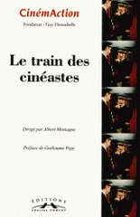 CinémAction N° 145
Le train des cinéastes