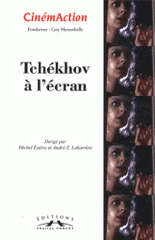 CinémAction N° 146
Tchékhov à l'écran