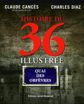 Histoire du 36 illustrée