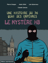 Une histoire du 36 Quai des Orfèvres 
Le mystère HB