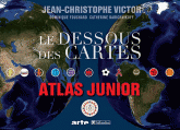 Le dessous des cartes. Atlas junior