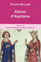 Alienor d'Aquitaine. Epouse de Louis VII, mère de Richard Coeur de Lion