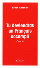 Tu deviendras un français accompli. Oracle