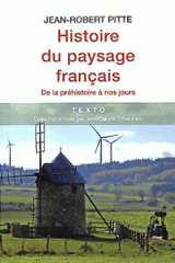 Histoire du paysage français. De la préhistoire à nos jours
5e édition