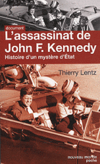 L'assassinat de John F. Kennedy. Histoire d'un mystère d'Etat