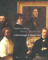 Fantin-Latour, Manet, Baudelaire. L'Hommage à Delacroix