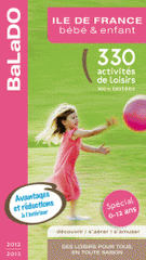 Bébé et enfant Ile-de-France
édition 2012-2013