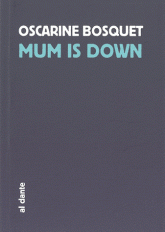 Mum is Down