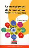 Le management de la motivation. Améliorer les services