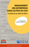 Management des entreprises dans les pays du Sud. 12 études de cas réelles du Maroc