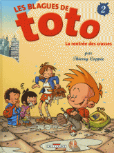 Les Blagues de Toto Tome 2
La rentrée des crasses