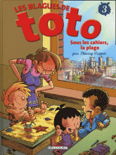 Les Blagues de Toto Tome 3
Sous les cahiers, la plage
