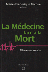 La médecine face à la mort. Alliance ou combat ?