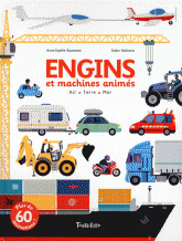 Engins et machines animés. Air, Terre, Mer, Livre animé