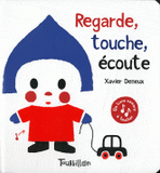 Regarde, touche, écoute