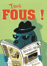 Tous fous !