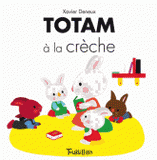 Totam à la crèche