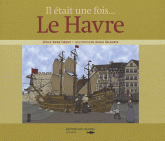 Il était une fois... Le Havre