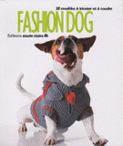 Fashion dog. 30 modèles à tricoter et à coudre