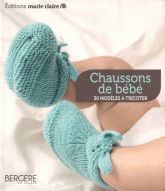 Chaussons de bébé. 50 modèles à tricoter
