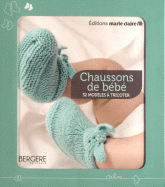 Chaussons de bébé. 32 modèles à tricoter