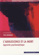 L'adolescence et la mort. Approche psychanalytique