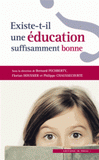 Existe-t-il une éducation suffisamment bonne ?. Convergences interdisciplinaires