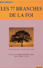 Les 77 brnaches de la foi. Compilation de l'imam al-Qazwînî