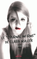 Le "journal infirme" de Clara Muller