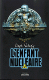L'enfant nucléaire. Pica Morfal Boy