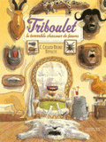 Triboulet. Le terrible chasseur de fauves