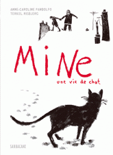 Mine. Une vie de chat