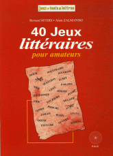 40 Jeux Littéraires pour Amateurs
