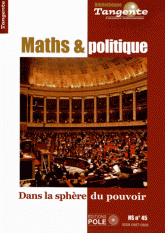 Tangente Hors-série N° 45
Mathématiques et politique. Dans la sphère du pouvoir